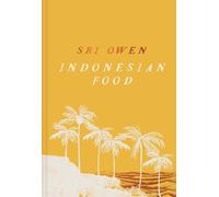 Sri Owen Sri Owen Indonesian Food (Copertina rigida)