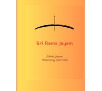 Sri Rama Jayam - Likitha Japam: Write, Chant, and Awaken the Divine Within