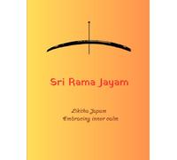 Sri Rama Jayam - Likitha Japam: Write, Chant, and Awaken the Divine Within