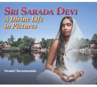 Sri Sarada Devi - A Divine Life in Pictures