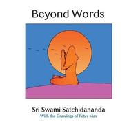 Sri Swami Satchidananda Beyond Words (Tascabile)
