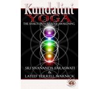 Sri Swami Sivananda Saraswati LaTeef Terrell Warnick Kundalini Yoga (Tascabile)