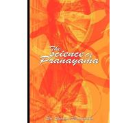 Sri Swami Sivananda The Science of Pranayama (Tascabile)