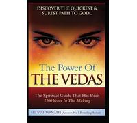 Sri Vishwanath The Power of the Vedas- The Spiritual Guide That Was (Tascabile)