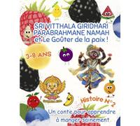 SRI VITTHALA GIRIDHARI PARABRAHMANE NAMAH et Le Goûter de la paix !