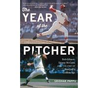 Sridhar Pappu Year of the Pitcher: Bob Gibson, Denny McLain and the (Tascabile)