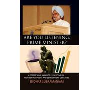 Sridhar Subramaniam Are You Listening, Prime Minister? (Tascabile)