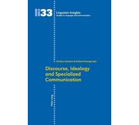 Srikant Sarangi Discourse, Ideology and Specialized Communication (Tascabile)