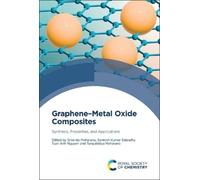Srikanta Moharana Graphene-Metal Oxide Composites (Copertina rigida)