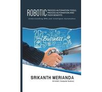 Srikanth Merian Robotic Process Automation Tools, Process Automation (Tascabile)