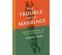 Srimati Basu The Trouble with Marriage (Tascabile) Gender and Justice