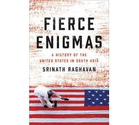 Srinath Raghavan Fierce Enigmas (Copertina rigida)