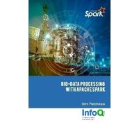 Srini Penchikala Big Data Processing with Apache Spark (Tascabile)