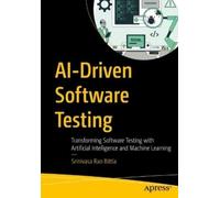 Srinivasa Rao Bittla AI-Driven Software Testing (Tascabile)