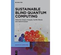 Srinjoy Ganguly Sustainable Blind Quantum Computing (Copertina rigida)