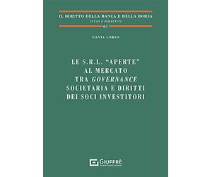 Srl "aperte" al governo tra governance societaria e diritti dei soci