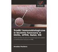 Środki immunobiologiczne w leczeniu łuszczycy w HUOL, UFRN, Natal, RN: Ocena wyników leczenia immunobiologicznymi lekami w ciężkiej postaci łuszczycy ... lekami w ci¿¿kiej postaci ¿uszczycy w UFRN