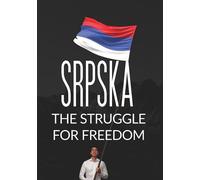 Srpska: The Struggle for Freedom (DVD) Stefan Popovic Emir Kusturica