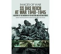 Ian Baxter SS Das Reich At War 1939-1945: History of the Division (Tascabile)