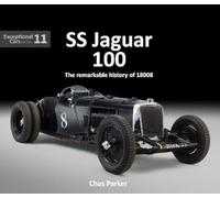 Ss Jaguar 100: The Remarkable Story of 18008 - 'old No. 8: 11