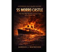 SS Morro Castle: The Fire That Turned a Luxury Liner into a Death Trap