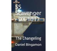 SS Scavenger - DX-1017 - The Changeling: 3