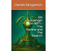SS Scavenger - DX-1017 - The Famine and The Search
