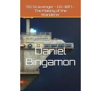 SS Scavenger - DX-1017 - The Making of the Wanderer