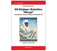 Libri Massimiliano Afiero - SS-Skijager Bataillon Norge. Il Battaglione Sciatori
