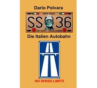 SS36. Die Italien Autobahn