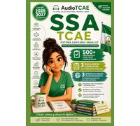 SSA para Pruebas Libres TCAE: 500 preguntas comentadas + simulacros de examen