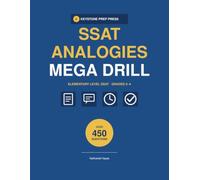 SSAT Analogies MEGA Drill Book 2026-2027 ELEMENTARY LEVEL: 450 Analogy Questions in 15 Timed Sections with Complete Answer Explanations for Grades 3-4