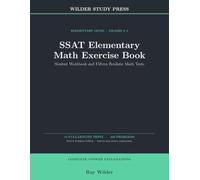 SSAT Elementary Math Exercise Book: Student Workbook and Fifteen Realistic Math Tests: Grades 3-4