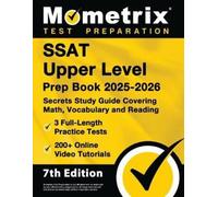 SSAT Upper Level Prep Book 2025-2026 - 3 Full-Length Practice Tests, (Tascabile)