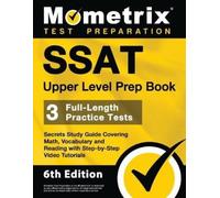 SSAT Upper Level Prep Book - 3 Full-Length Practice Tests, Secrets S (Tascabile)