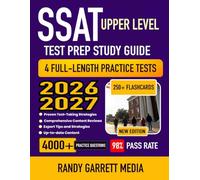SSAT Upper Level Test Prep Study Guide 2026-2027: Comprehensive Review, 4 Full-Length Practice Tests, Proven Test-Taking Strategies, and Detailed ... Verbal, Math and Reading | 200+ Flashcards
