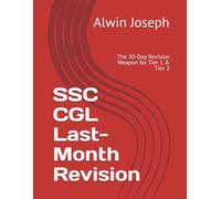 SSC CGL Last-Month Revision: The 30-Day Revision Weapon for Tier 1 & Tier 2