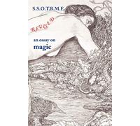 Ssotbme Revised - An Essay on Magic - Dukes Ramsey