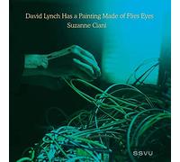 SSVU - David Lynch Has a Painting Made of Flies Eyes / Suzanne Ciani (BF22 EX)
