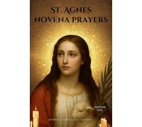 St. Agnes novena prayers: A Powerful 9-Day Catholic Devotion