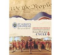 St. Alban’s Grammar: Memory Work Guide - Cycle 4 American World (USA): A Classical Christian Memory Spine for Ages 4-12