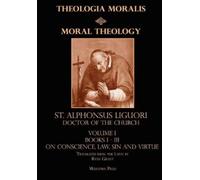 St. Alphonsus Liguori, CSSR Ryan Grant (Trans Moral Theology (Copertina rigida)