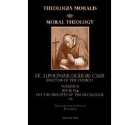 St Alphonsus Liguori Moral Theology vol. 2a (Tascabile)