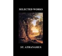 St. Anasthasius ON THE INCARNATION and AGAINST THE HEATHEN (Copertina rigida)