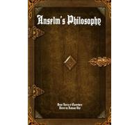 St. Anselm of Canterbury Anselm's Philosophy (Tascabile)
