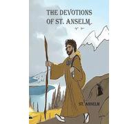 St Anselm The Devotions of St. Anselm (Tascabile)