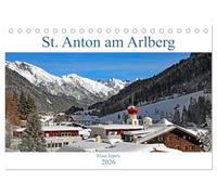 St. Anton am Arlberg (Tischkalender 2026 DIN A5 quer), CALVENDO Monatskalender: Das Schnee- und Sportdorado in den Tiroler Alpen