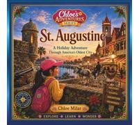St. Augustine: A Holiday Adventure Through America's Oldest City
