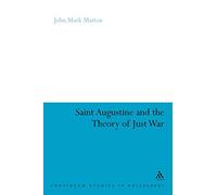 St. Augustine and the Theory of Just War