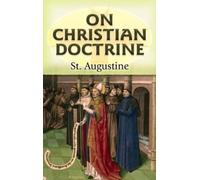 St Augustine J F Shaw On Christian Doctrine (Tascabile)